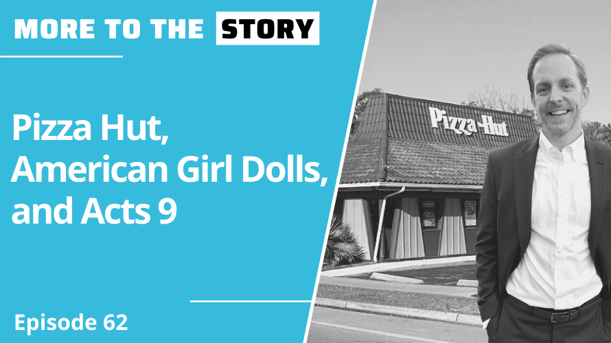 Cover Image for Pizza Hut, American Girl Dolls, and Acts 9