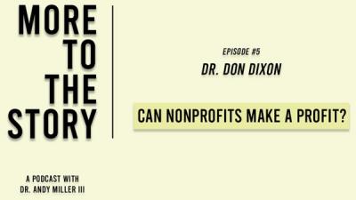 Can Nonprofits Make a Profit? Dr. Don Dixon's Answer 