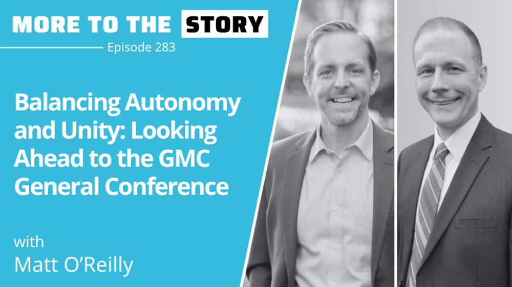 Cover Image for Balancing Autonomy and Unity: Looking Ahead to the GMC General Conference with Matt O'Reilly