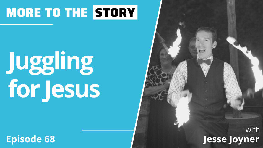 Cover Image for Juggling for Jesus with Jesse Joyner