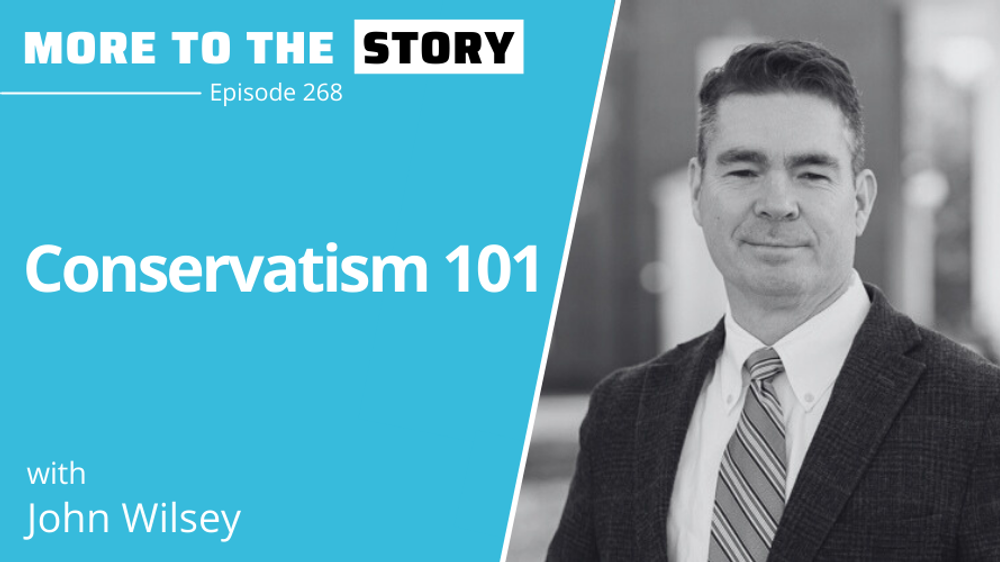 Cover Image for Conservatism 101 with John Wilsey