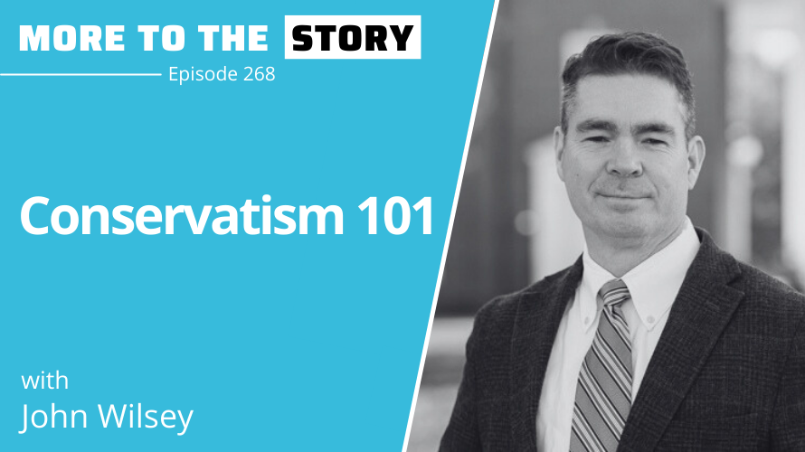 Cover Image for Conservatism 101 with John Wilsey