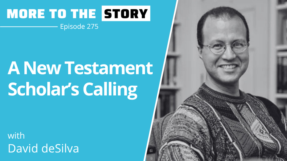 Cover Image for A New Testament Scholar’s Calling with David deSilva
