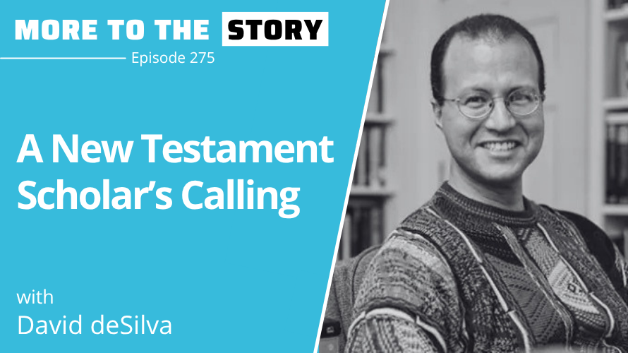Cover Image for A New Testament Scholar’s Calling with David deSilva
