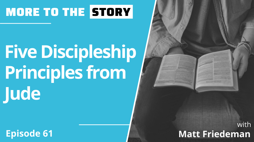 Cover Image for Five Discipleship Principles with Matt Friedeman