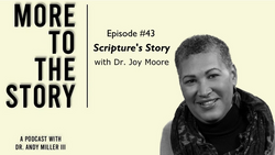 Scripture's Story with Dr. Joy Moore