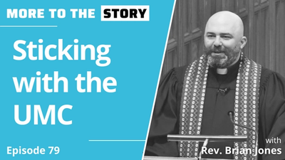 Sticking with the UMC with Rev. Brian Jones