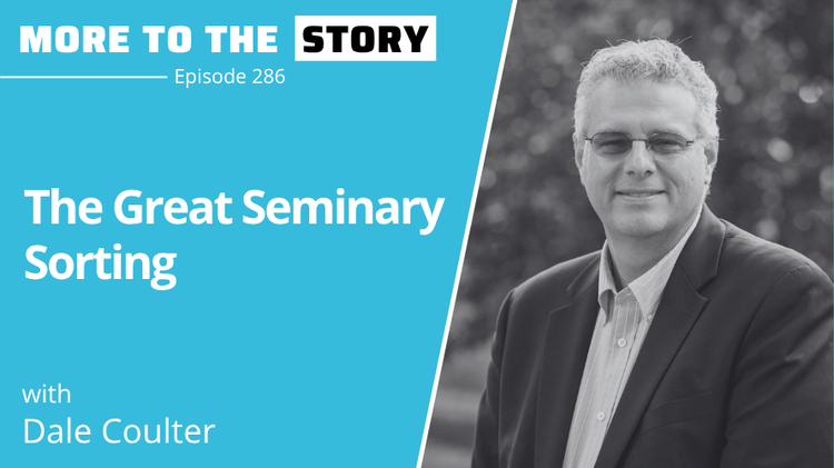 The Great Seminary Sorting with Dale Coulter