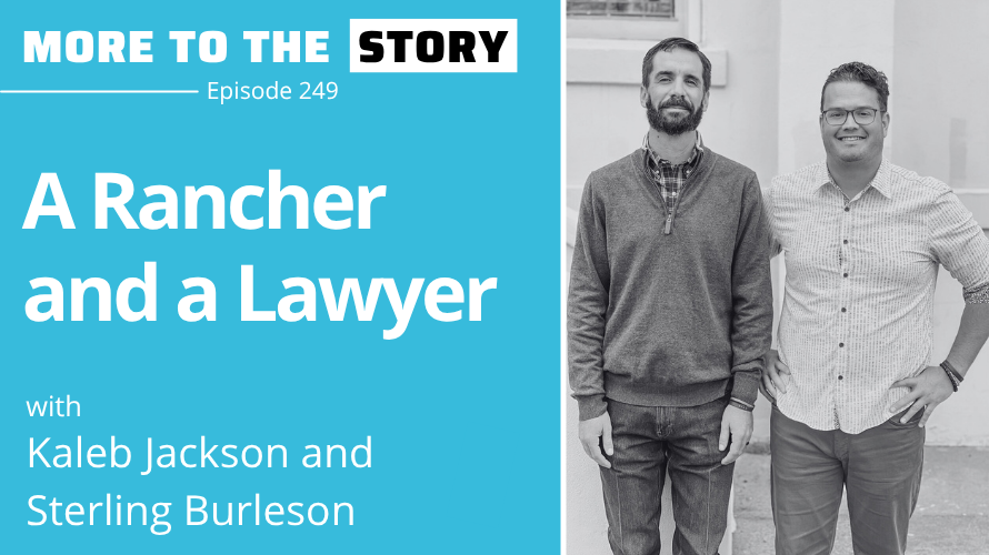 Cover Image for A Rancher and a Lawyer Walk into a... Seminary with Kaleb Jackson and Sterling Burleson