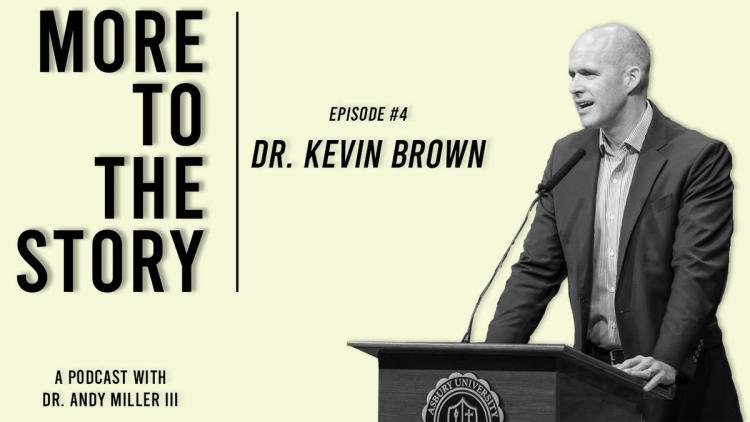 Asbury University President -Dr. Kevin Brown + Hyper-seeing
