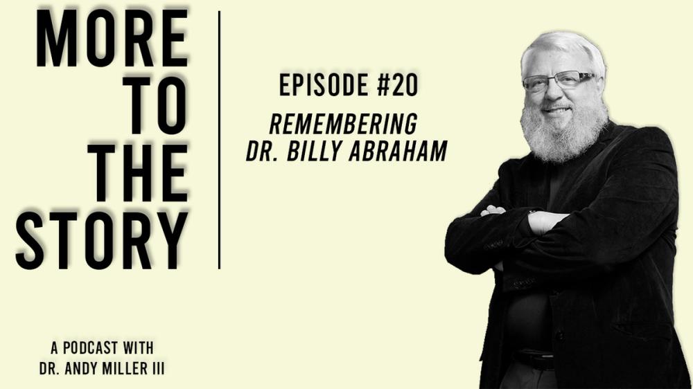 Cover Image for Remembering Dr. Billy Abraham - Promoted to Glory