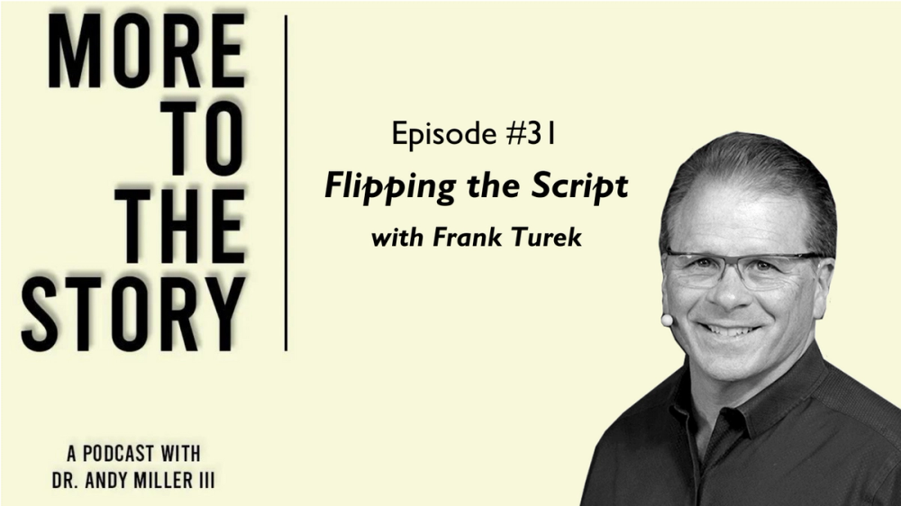 Cover Image for Flipping the Script with Dr. Frank Turek