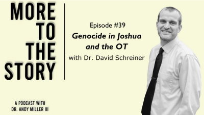 Genocide, Joshua, and the OT with Dr. David Schreiner 