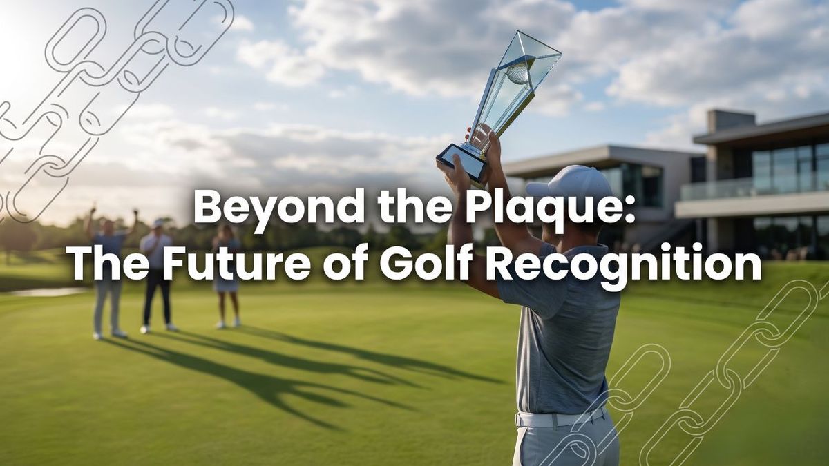 Beyond the Plaque: The Future of Golf Recognition