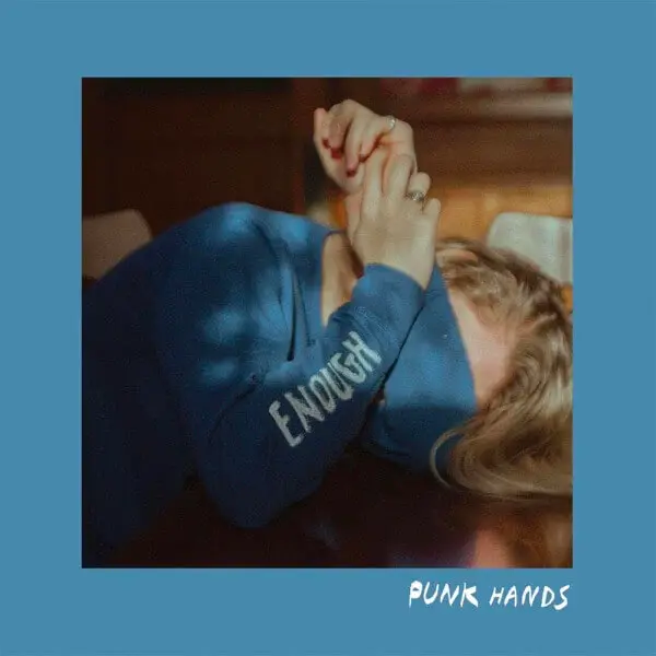 Punk Hands: Enough