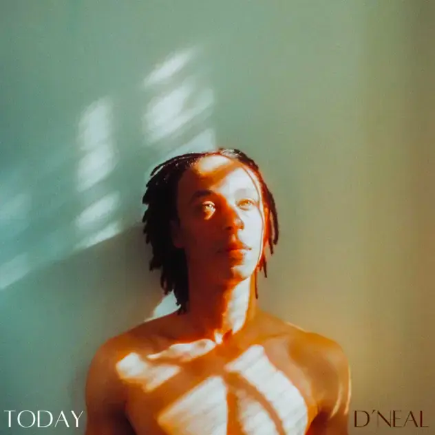 D'Neal: Today