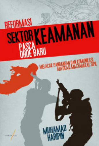 Security Sector Reform in Post-Authoritarian Indonesia