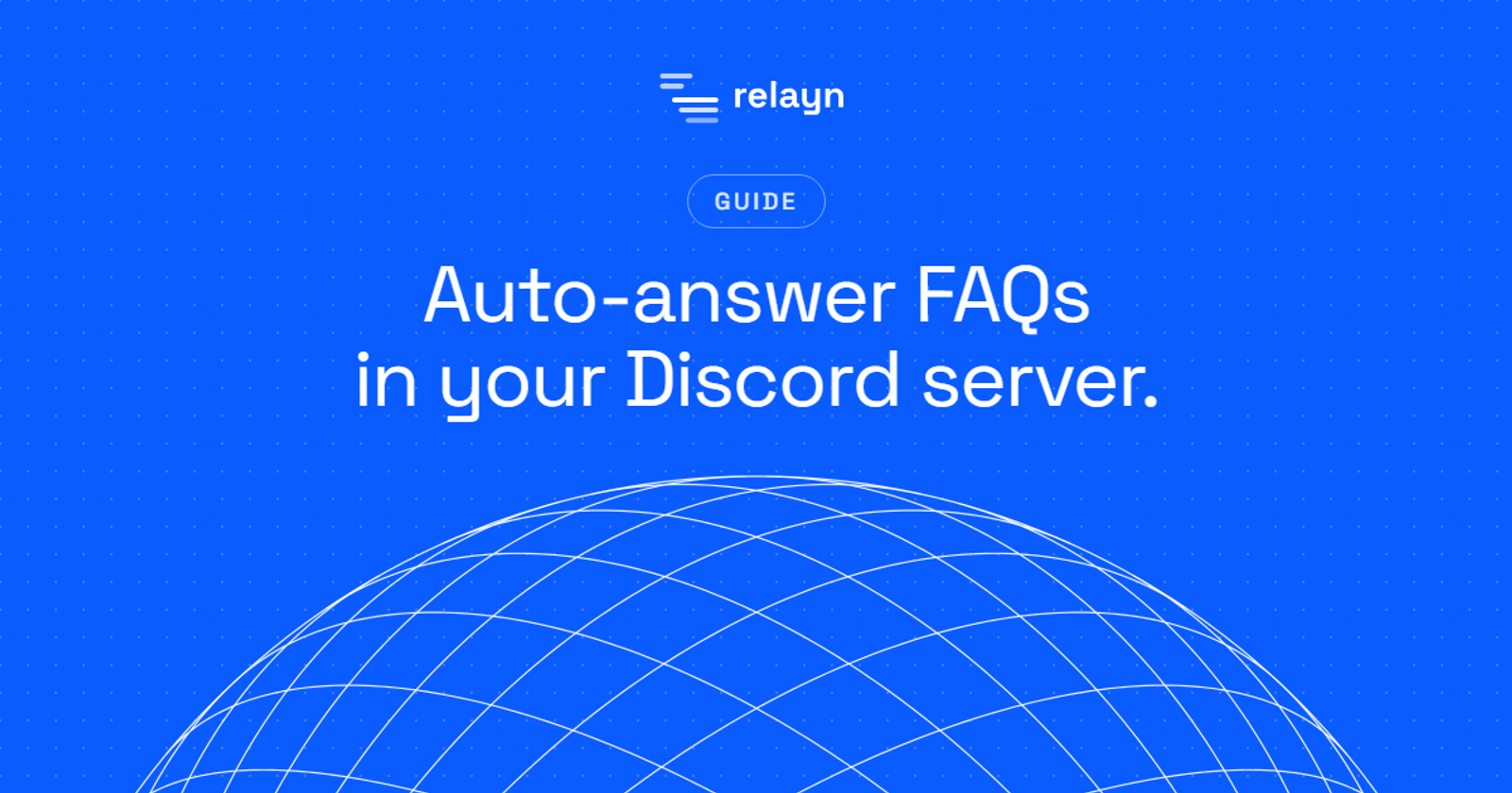 Auto-answer FAQs in your Discord server — Relayn guide cover