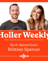 Holler Weekly Podcast with Baylen Leonard and Kelly Sutton Episode 13