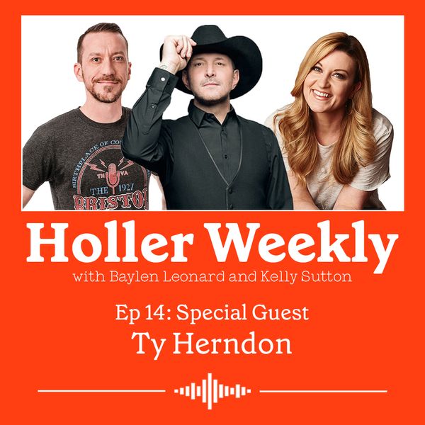 Holler Weekly Episode 14 with Ty Herndon