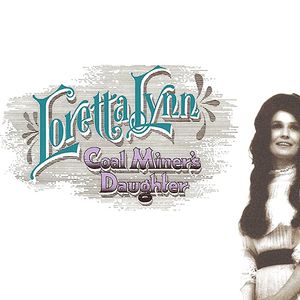 Loretta Lynn - Coal Miner's Daughter