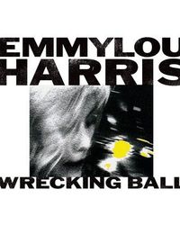 Album - Emmylou Harris - Wrecking Ball