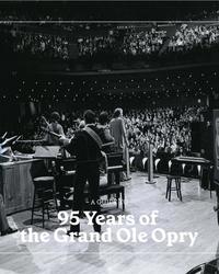 A Guide To: 95 Years of the Grand Ole Opry graphic