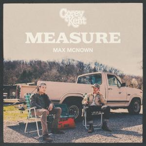 Single – Measure – Corey Kent, Max McNown