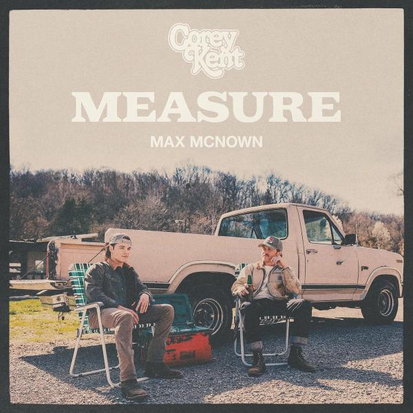 Single – Measure – Corey Kent, Max McNown