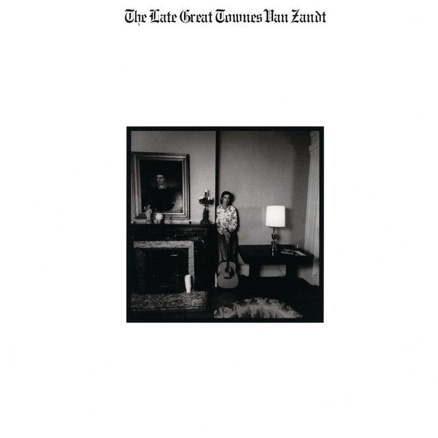 Townes Van Zandt - The Late Great Townes Van Zandt Album Cover
