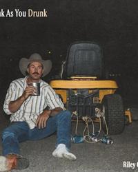 Single - Riley Green - Think As You Drunk