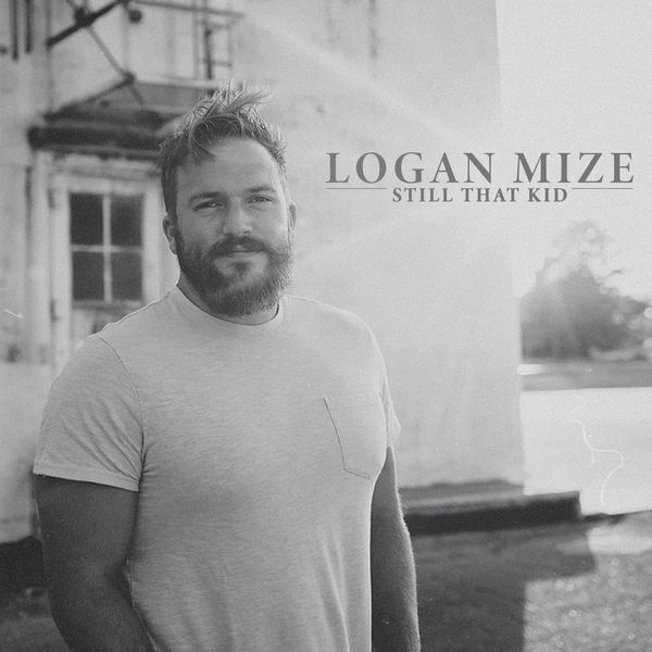 Album - Logan Mize - Still That Kid