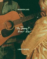 Single - The Jesus I Know Now - Brandon Lake & Lainey Wilson