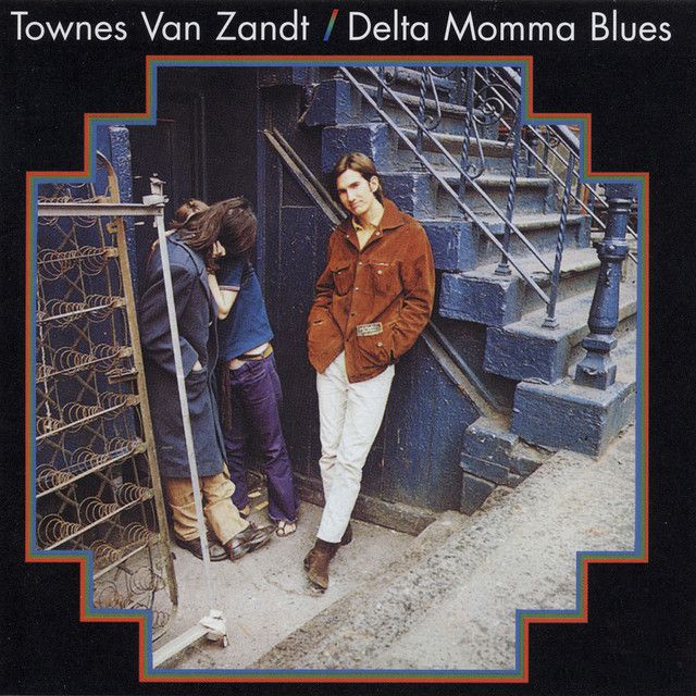 Townes Van Zandt - Delta Momma Blues Album Cover