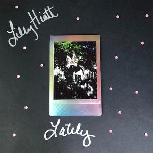 Album - Lilly Hiatt - Lately