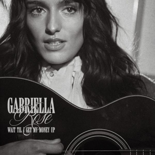 EP - Gabriella Rose - Wait Til I Get My Money Up