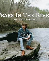 Single artwork for Tears in the River by Maddox Batson