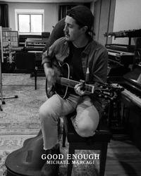 Single - Good Enough - Michael Marcagi