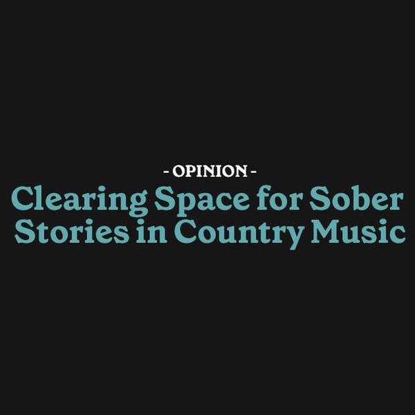 Clearing space for sober stories in country music
