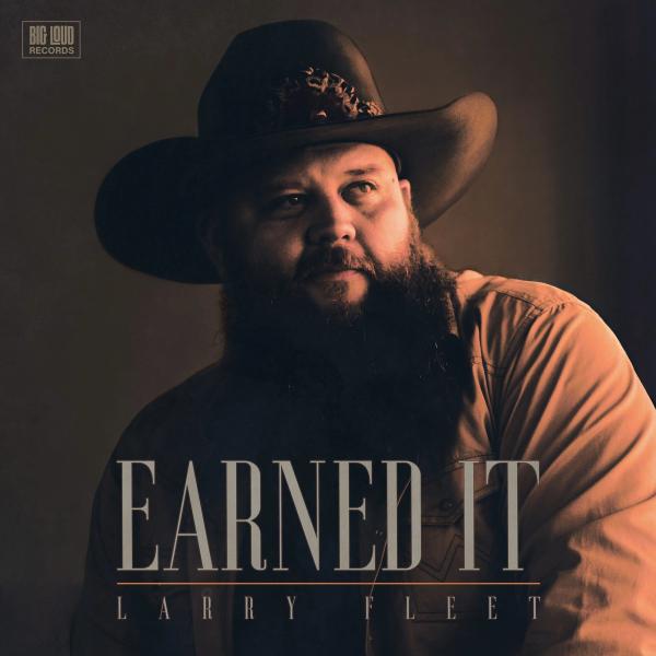 Album - Larry Fleet - Earned It