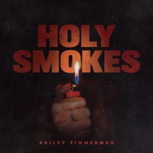 Artwork for Bailey Zimmerman's 2024 single, ‘Holy Smokes’