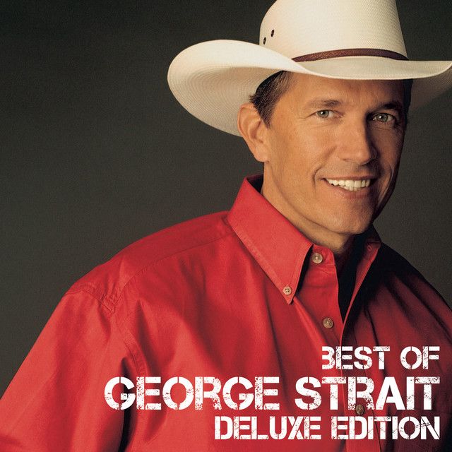 George Strait - The Best of George Strait Deluxe Edition - Album Cover