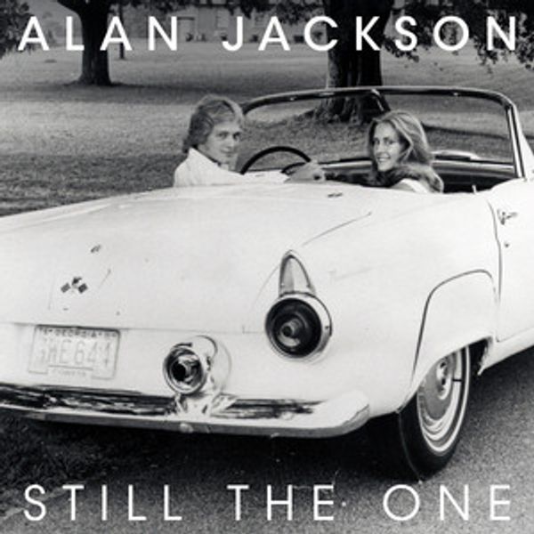 Alan Jackson - Still The One Single Cover