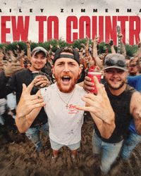 Single - Bailey Zimmerman - New To Country artwork