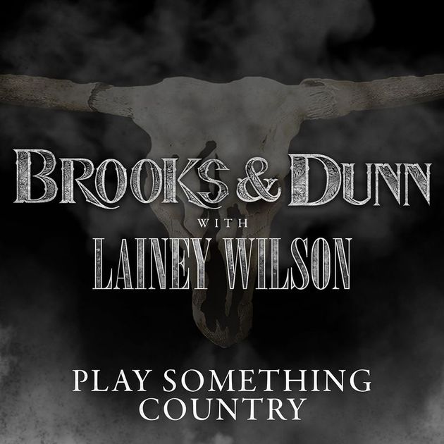 “Play Something Country” by Brooks & Dunn and Lainey Wilson – lyrics and meaning