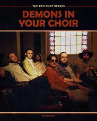 Single - The Red Clay Strays - Demons In Your Choir