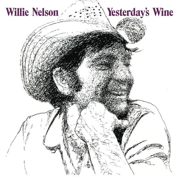 Willie Nelson - Yesterday's Wine Album Cover