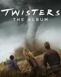 Album – ‘Twisters: The Album’ Film Soundtrack