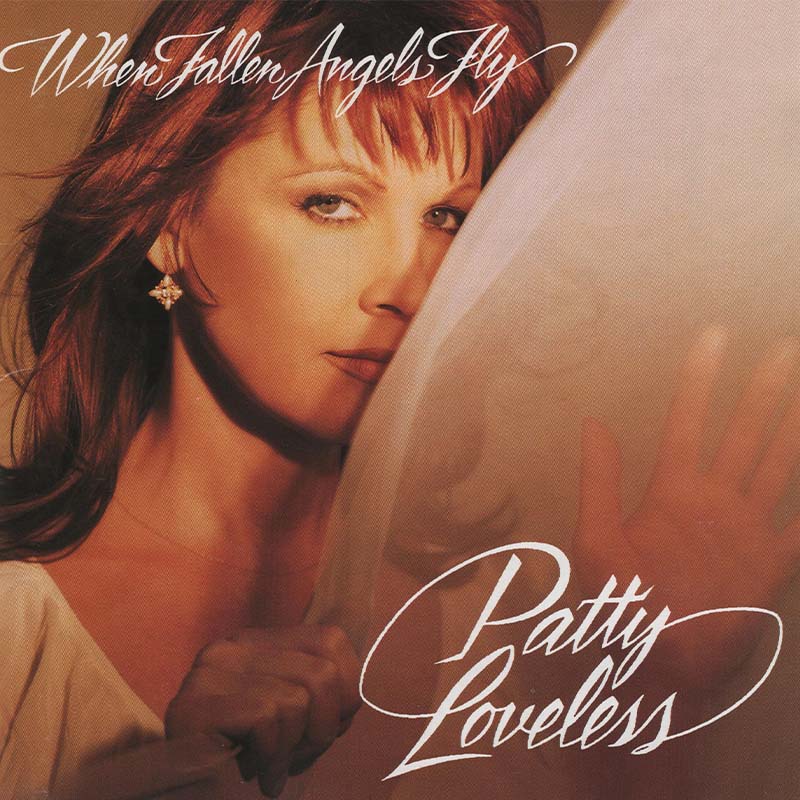 Patty Loveless - When Fallen Angels Fly - Album Cover