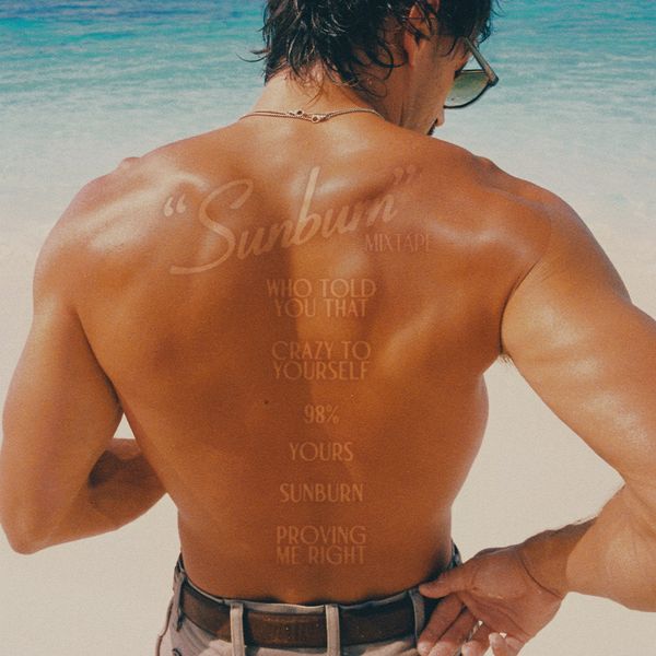Teaser Artwork for Tucker Wetmore's Sunburn Mixtape